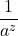 [frac{1}{a^z}]